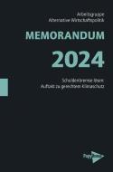 MEMORANDUM 2024 di Arbeitsgruppe Alternative Wirtschaftspolitik edito da Papyrossa Verlags GmbH +