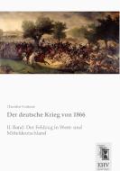 Der deutsche Krieg von 1866 di Theodor Fontane edito da EHV-History