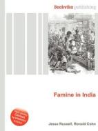 Famine In India di Jesse Russell, Ronald Cohn edito da Book On Demand Ltd.