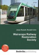 Wairarapa Railway Restoration Society edito da Book On Demand Ltd.