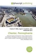 Chester, Pennsylvania edito da Vdm Publishing House