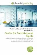 Center For Constitutional Rights edito da Alphascript Publishing