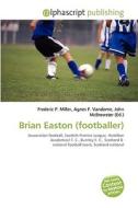 Brian Easton (footballer) edito da Vdm Publishing House