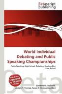 World Individual Debating and Public Speaking Championships edito da Betascript Publishing