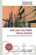 Salt Lake City Public Library System edito da Betascript Publishing