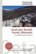 Sand Lake, Burnett County, Wisconsin edito da Betascript Publishing