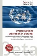 United Nations Operation in Burundi edito da Betascript Publishing