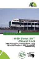168th Street (bmt Jamaica Line) edito da Fec Publishing