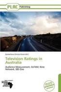 Television Ratings In Australia edito da Duc