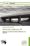 Nebraska Highway 69 edito da Duc