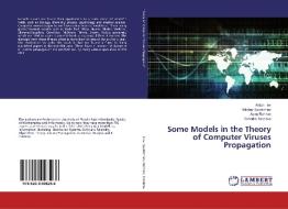 Some Models in the Theory of Computer Viruses Propagation di Anton Iliev, Nikolay Kyurkchiev, Asen Rahnev, Todorka Terzieva edito da LAP Lambert Academic Publishing