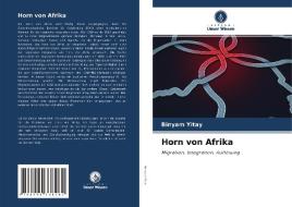 Horn von Afrika di Binyam Yitay edito da Verlag Unser Wissen