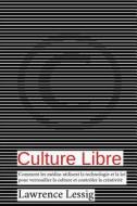 Culture Libre di Lawrence Lessig edito da Petter Reinholdtsen