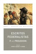 Escritos federalistas di Jorge Cagiao Y Conde, Pierre-Joseph Proudhon edito da Ediciones Akal
