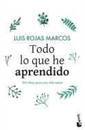 Todo lo que he aprendido di Luis Rojas Marcos edito da Booket