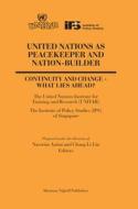 United Nations as Peacekeeper and Nation-Builder: Continuity and Change - What Lies Ahead? edito da BRILL ACADEMIC PUB