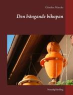 Den hängande bikupan di Günther Mancke edito da Books on Demand