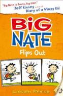 Big Nate Flips Out di Lincoln Peirce edito da Harper Collins Publ. UK