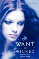 A Want So Wicked di Suzanne Young edito da Balzer & Bray/Harperteen