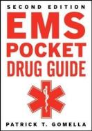 EMS Pocket Drug Guide 2/E di Patrick Gomella edito da McGraw-Hill Education