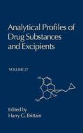 Analytical Profiles of Drug Substances and Excipients edito da ACADEMIC PR INC