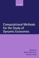 Computational Methods for the Study of Dynamic Economies di Ramon Marimon edito da OXFORD UNIV PR
