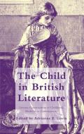 The Child in British Literature edito da Palgrave Macmillan