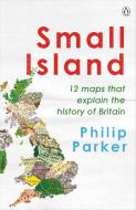 Small Island di Philip Parker edito da Penguin Books Ltd
