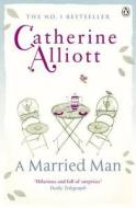 A Married Man di Catherine Alliott edito da Penguin Books Ltd