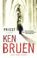 Priest di Ken Bruen edito da St. Martins Press-3PL