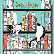 Cats in Paris: A Magical Coloring Book di Won-Sun Jang edito da WATSON GUPTILL PUBN