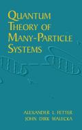 Quantum Theory of Many-Particle Sys di Alexander L. Fetter edito da Dover Publications Inc.