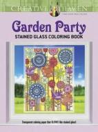 Creative Haven Garden Party Stained Glass Coloring Book di Robin J. Baker, Kelly A. Baker edito da DOVER PUBN INC