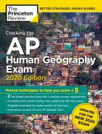 Cracking the AP Human Geography Exam, 2020 Edition: Practice Tests & Prep for the New 2020 Exam di The Princeton Review edito da PRINCETON REVIEW