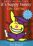 Life. Get One.: And Other Words of Wisdom and Junk That Will Make You Wise or Something [With 24 Full-Color Stickers] di Jim Benton edito da Scholastic Paperbacks