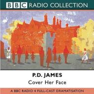 Cover Her Face di P. D. James edito da Bbc Audio, A Division Of Random House