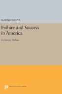 Failure and Success in America di Martha Banta edito da Princeton University Press