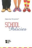 School Policies edito da Greenhaven Press