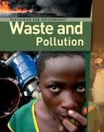 Waste And Pollution di #Laidlaw,  Jill A. edito da Hachette Children's Books