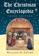 Crump, W:  The Christmas Encyclopedia di William D. Crump edito da McFarland