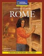 Content-Based Chapter Books Fiction (Social Studies: Everyday Kids Then and Now): Rome di National Geographic Learning edito da NATL GEOGRAPHIC SOC