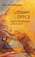 Literary Optics di Maha AbdelMegeed edito da Syracuse University Press
