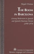 The Boom in Barcelona di Mayder Dravasa edito da Lang, Peter