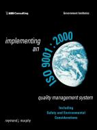 Implementing an ISO 9001 di Raymond J. Murphy edito da Government Institutes