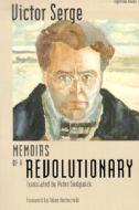 Memoirs Of A Revolutionary di Victor Serge edito da University Of Iowa Press