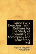 Laboratory Exercises di Henry Hudson Nicholson edito da Bibliolife