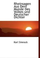 Rheinsagen Aus Dem Munde Des Volkes Und Deutscher Dichter di Karl Simrock edito da Bibliolife