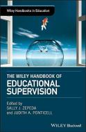 The Wiley Handbook of Educational Supervision di Sally J. Zepeda edito da John Wiley & Sons