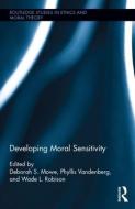 Developing Moral Sensitivity edito da Taylor & Francis Ltd