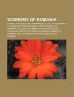 Economy Of Romania: Economy Of Romania, di Books Llc edito da Books LLC, Wiki Series